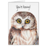Funny, You're Leaving -I'll Miss You Owl  - Card