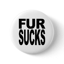 Fur Sucks buttons by MyShirtSucks Fur Sucks buttons
