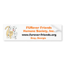 FURever Friends Humane Society Bumper Sticker bumper stickers by FureverFriends FURever Friends Humane Society Bumper Sticker bumper stickers