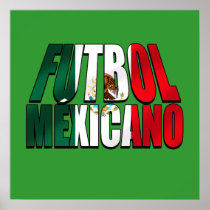 Futbol Mexicano - Soccer lovers Mexico flag logo Poster