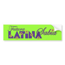 Futura Latina Sabia bumper stickers by Sensato Futura Latina Sabia bumper stickers