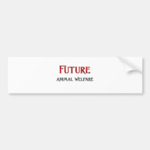 Future Animal Welfare Bumper Sticker