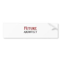 Future Architect Bumper Sticker