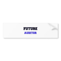 Future Auditor Bumper Sticker