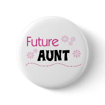 Future Aunt Pin