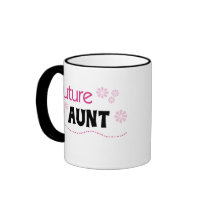 Future Aunt Coffee Mugs