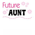 Future Aunt t-shirts by familymembers Future Aunt t-shirts