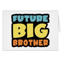 Future Big Brother Greeting Cards