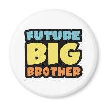Future Big Brother Magnet