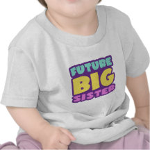 Future Big Sister T-shirt