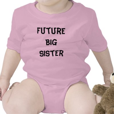 Future Big Sister Shirts by christigmc