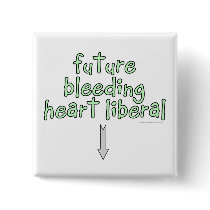 future bleeding heart liberal buttons by SmartAssProducts future bleeding heart liberal buttons