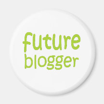 future blogger refrigerator magnet