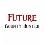 Future Bounty Hunter T-shirts