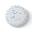 Future Bride Blue Flowers I.D. Button