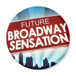 Future Broadway Sensation Fridge Magnet