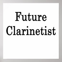 Future Clarinetist Posters
