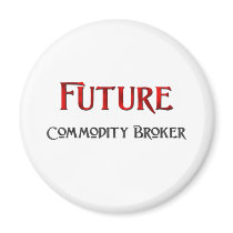 Future Commodity Broker magnets by jobshirt Future Commodity Broker magnets