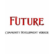 Future Community Development Worker t-shirts by jobshirt Future Community Development Worker t-shirts
