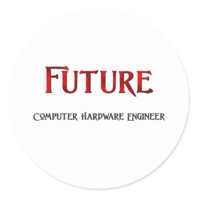 Computer Hardware Shop on Future Computer Hardware Engineer Round Sticker From Zazzle Com
