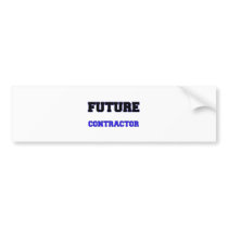 Future Contractor Bumper Stickers