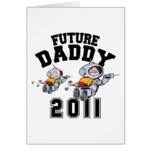 Future Daddy 2011 Cards