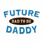 Future Daddy - Dad to Be