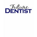 Future Dentist t-shirts