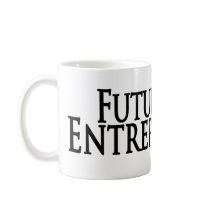 future entrepreneur mugs