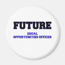 Future Equal Opportunities Officer Magnets