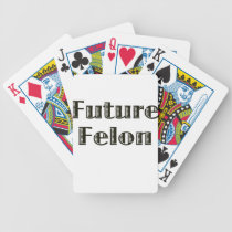 Future Felon Bicycle Poker Cards