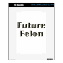 Future Felon Decal For NOOK