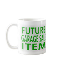 Future Garage Sale Item mugs