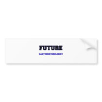 Future Gastroenterologist Bumper Stickers