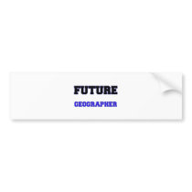 Future Geographer Bumper Sticker