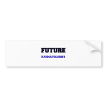 Future Haematologist Bumper Sticker