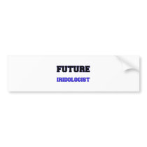 Future Iridologist Bumper Stickers