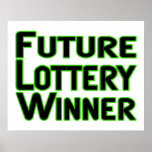 Future Lottery Winner Poster