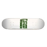 Future Lottery Winner Skateboard