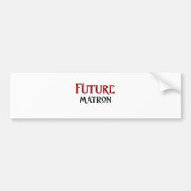 Future Matron Bumper Sticker
