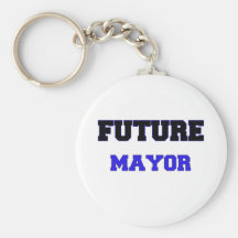Future Mayor Key Chain