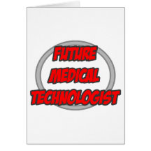 Future Medical Technologist Greeting Card