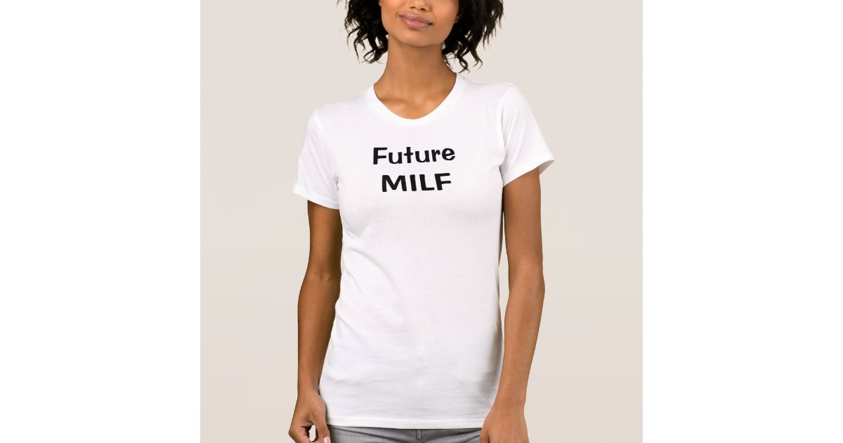 Future Milf Shirt 72
