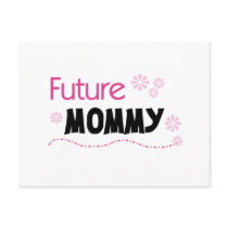 Future Mommy Tshirts and Gifts Postcards