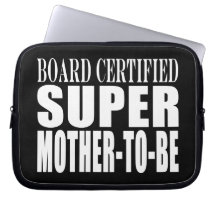 Future Moms Funny Baby Showers Super Mother to Be Laptop Computer Sleeves