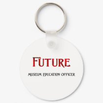 Future Museum Education Officer keychains by jobshirt Future Museum Education Officer keychains