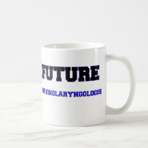 Future Otorhinolaryngologist Coffee Mug