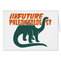 Future Paleontologist Greeting Card