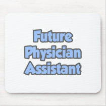 Future Physician Assistant Mousepads