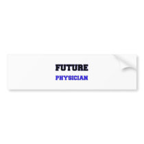 Future Physician Bumper Stickers